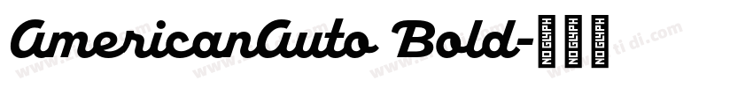 AmericanAuto Bold字体转换